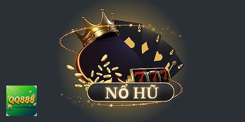 Nổ hũ QQ888 - Giao diện thân thiện, tối ưu tốt trên nhiều thiết bị